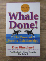 Anticariat: Ken Blanchard - Whale done!