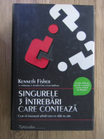 Kenneth Fisher - Singurele 3 intrebari care conteaza