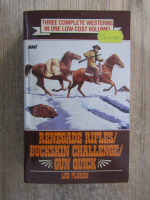 Anticariat: Lee Floren - Renegade rifles. Buckskin challenge. Gun Quick