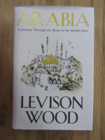 Levison Wood - Arabia