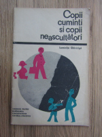 Luminita Ghiviriga - Copii cuminti si copii neascultatori