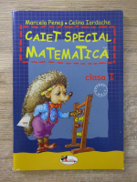 Anticariat: Marcela Penes - Caiet special matematica. Clasa I