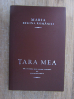 Maria Regina Romaniei - Tara mea