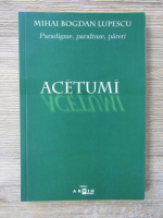 Mihai Bogdan Lupescu - Acetumi