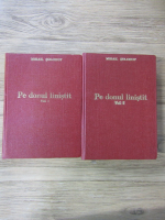 Anticariat: Mihail Solohov - Pe donul linistit (2 volume)