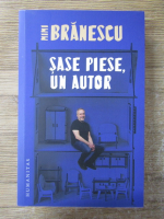 Mimi Branescu - Sase piese, un autor