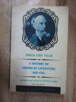 Anticariat: Moses Coit Tyler - A history of american literature 1607-1783