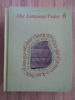 Anticariat: Our language today (volumul 6)