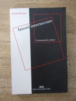 Ovidiu Pecican - Istorii intersectate. Comentarii critice