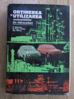 Paul Manescu - Obtinerea si utilizarea combustibililor din hidrocarburi