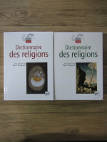 Anticariat: Paul Poupard - Dictionnaire des religions (2 volume)