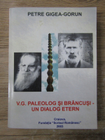 Petre Gigea Gorun - V. G. Paleolog si Brancusi- un dialog etern