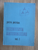 Petru Petrina - Rezistenta materialelor (volumul 1)