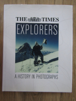 Anticariat: Richard Sale - The times explorers. A history in photographs