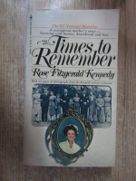 Anticariat: Rose Fitzgerald Kennedy - Times to remember