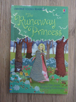 Rosie Dickins - The runaway princess (editie repovestita)