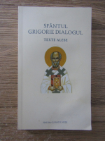 Sfantul Grigorie Dialogul. Texte alese