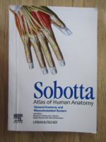 Anticariat: Sobotta. Atlas of human anatomy. General anatomy and musculoskeletal system