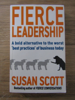 Anticariat: Susan Scott - Fierce leadership