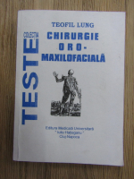 Anticariat: Teofil Lung - Chirurgie oro-maxilofaciala