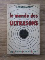 Anticariat: V. Koudriavtsev - Le monde des ultrasons