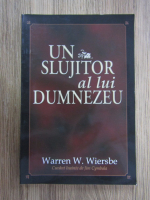 Anticariat: Warren W. Wiersbe - Un slujitor al lui Dumnezeu