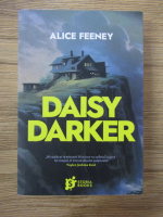 Anticariat: Alice Feeney - Daisy darker