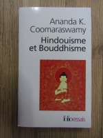 Anticariat: Ananda K. Coomaraswamy - Hindouisme et Bouddhisme