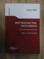 Anticariat: Anastasiu Crisu - Drept procesual penal, partea generala (editia a 2 a, revizuita)