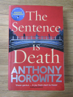 Anthony Horowitz - The sentence is death