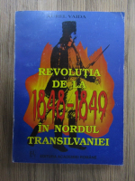 Aurel Vaida - Revolutia de la 1848-1879 in nordul Transilvaniei