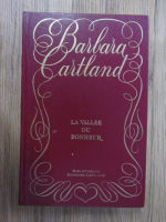 Anticariat: Barbara Cartland - La vallee du bonheur