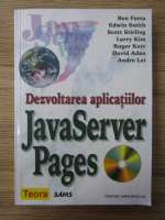 Anticariat: Ben Forta - Dezvoltarea aplicatiilor. Java Server Pages