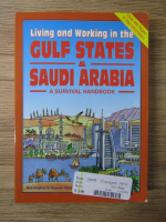 Anticariat: Bob Hughes, Graeme Chesters - Livind and working in the Gulf States and Saudi Arabia. A survival handbook