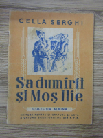 Cella Serghi - S-a dumitit si Mos Ilie