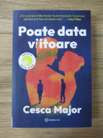 Cesca Major - Poate data viitoare