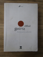 Clifford Geertz - Interpretarea culturilor