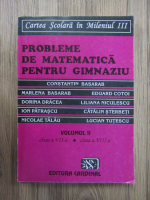 Anticariat: Constantin Basarab, Liliana Niculescu, Ion Patrascu - Probleme de matematica pentru gimnaziu, clasa a VII-a, clasa a VIII-a (volumul 2)