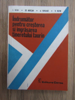 Anticariat: Constantin Velea - Indrumator pentru cresterea si ingrasarea tineretului taurin