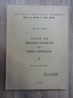 Dan Gh. Ionescu - Curs de mecanica fluidelor si masini hidraulice (volumul 2)