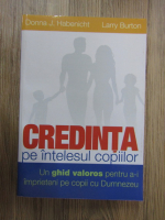 Anticariat: Donna J. Habenicht - Credinta pe intelesul copiilor