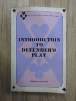 Anticariat: Edwin B. Kantar - Introduction to defender's play