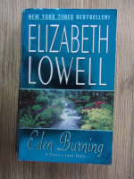 Anticariat: Elizabeth Lowell - Eden burning