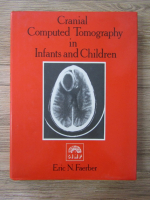 Anticariat: Eric N. Faeber - Cranial computed tomography in infants and children