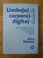 Anticariat: Erica Dhawan - Limbajul corporal digital