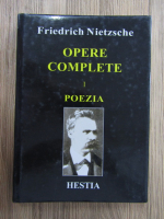 Anticariat: Friedrich Nietzsche - Opere complete, volumul 1. Poezia