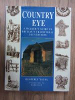 Geoffrey Young - Country eye. A walker's guide to britain's traditional country side