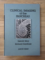 Anticariat: Gerald May, Richard Gardiner - Clinical imaging of the pancreas