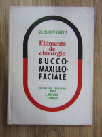 Anticariat: Grigore Osipov Sinesti - Elements de chirurgie bucco-maxillo-faciale