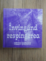 Helen Harman - Invingand respingerea